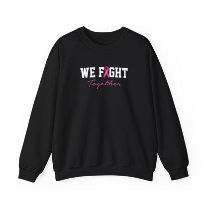 "We Fight Together" Sweatshirt