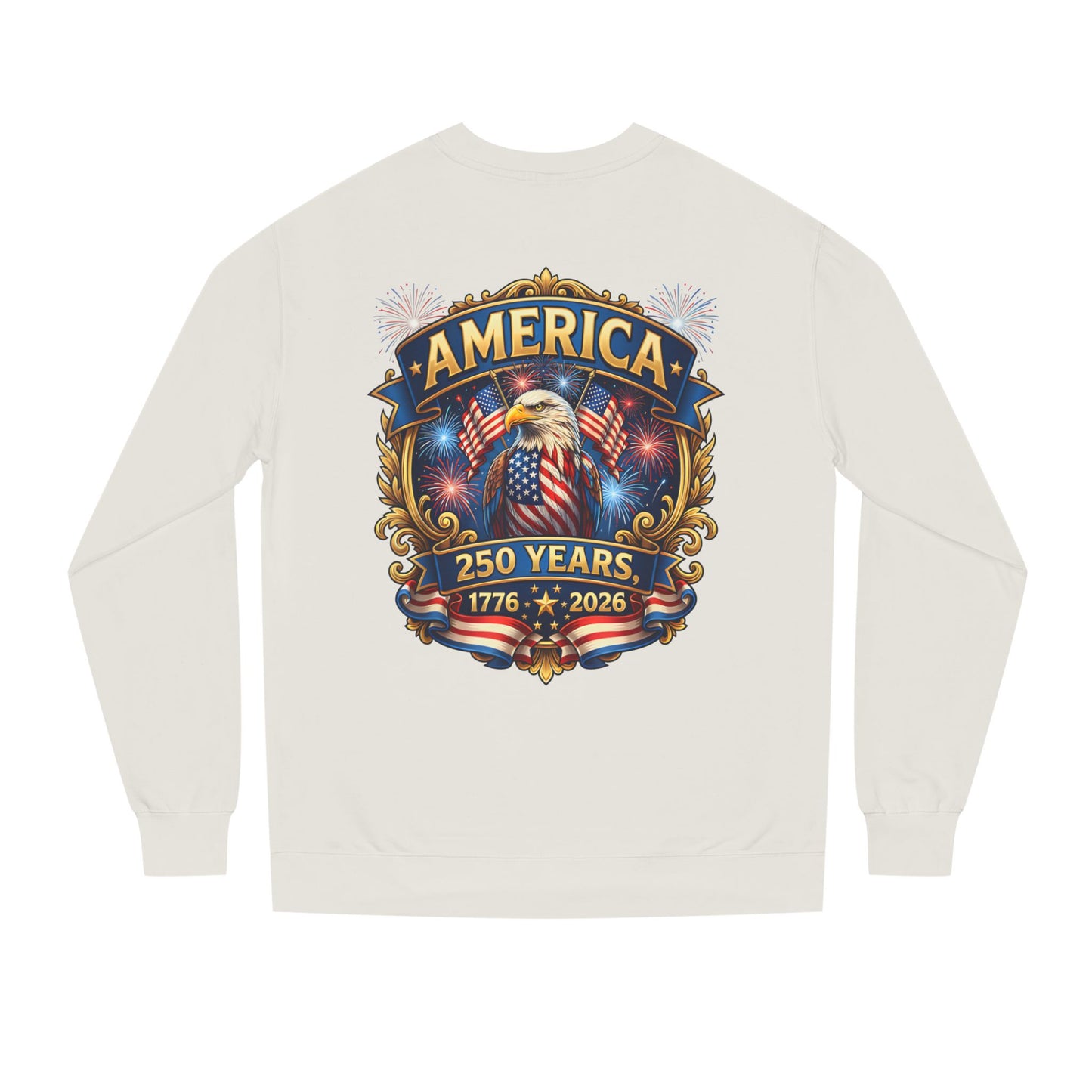 America 250 Years Crewneck Sweatshirt — 1776–2026 Patriotic Eagle Design
