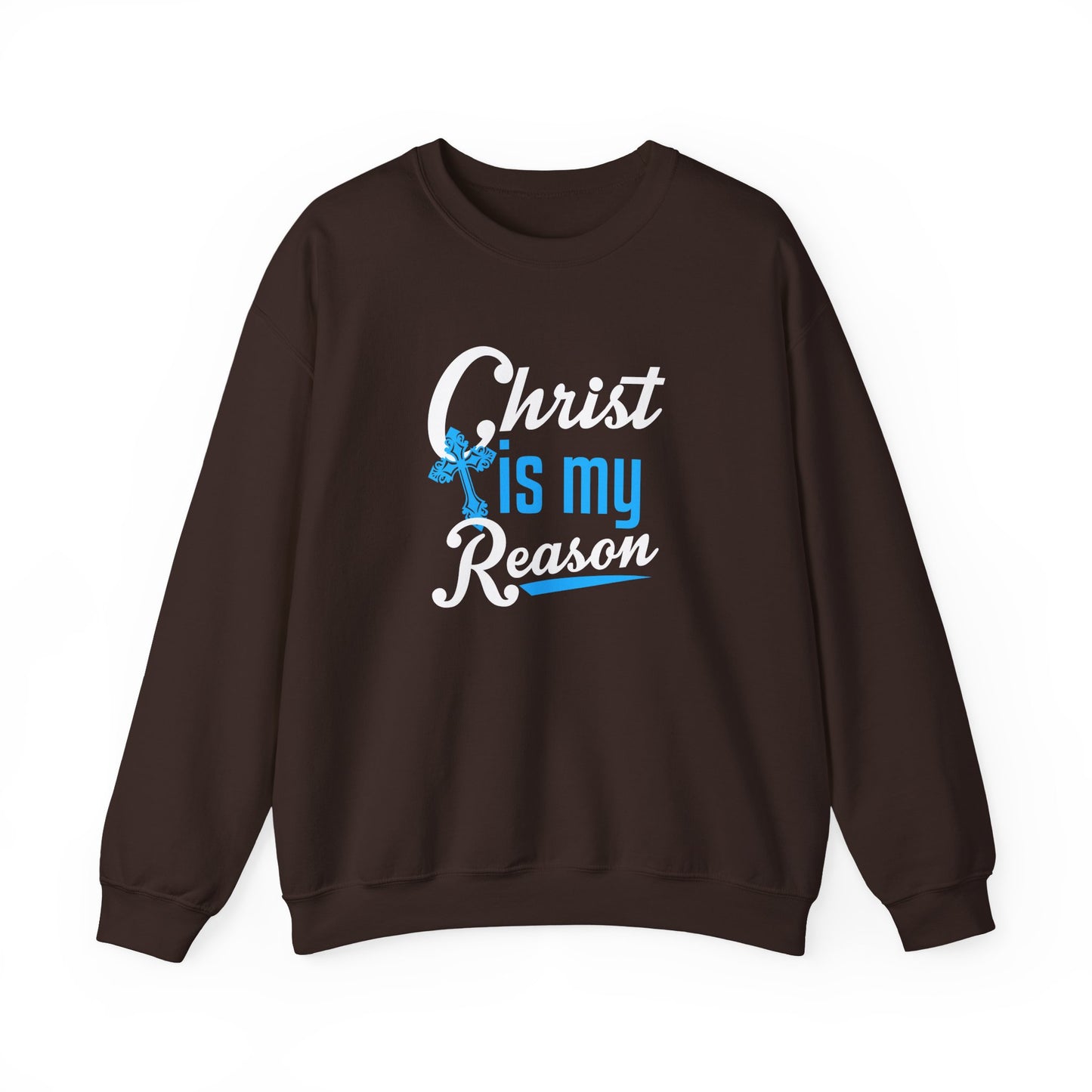 Christ Is My Reason Sweatshirt