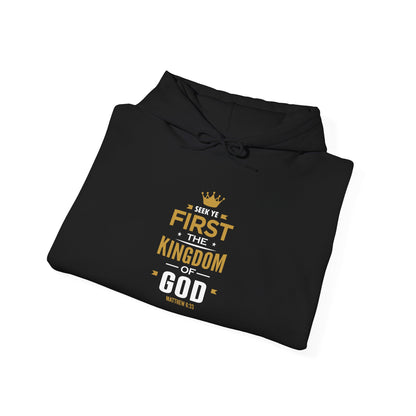 Seek Yek First The Kingdom Of God Matthew 6 : 33 Hoodie