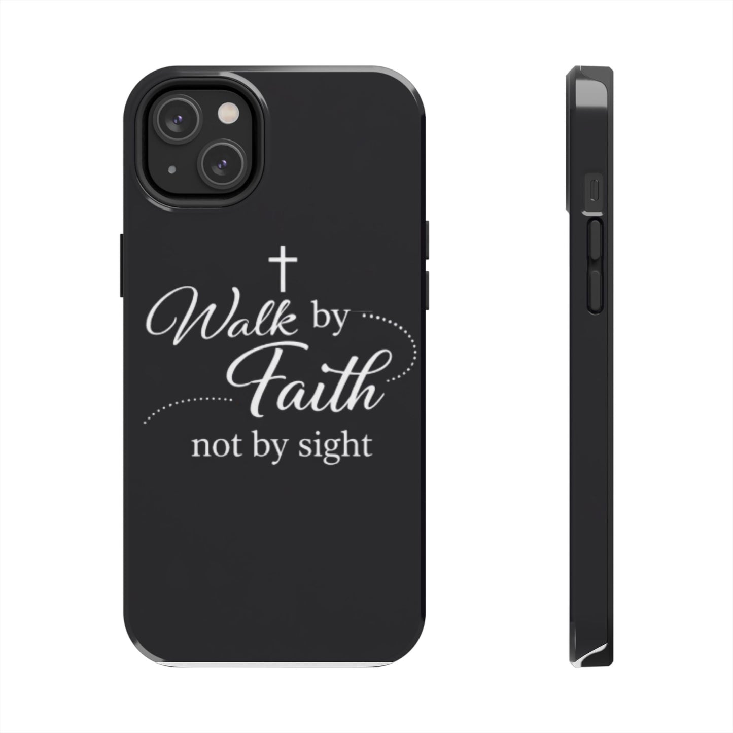 Walk by Faith Tough Phone Case – Christian Inspirational Scripture Design