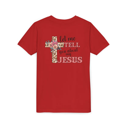 Youth Tee — "Let Me Tell You About My Jesus" Floral Leopard Cross Christian Shirt