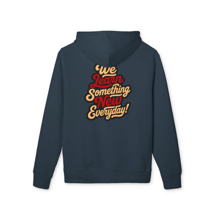 We Learn Something New Everyday Hoodie – Retro Script Motivational Pullover