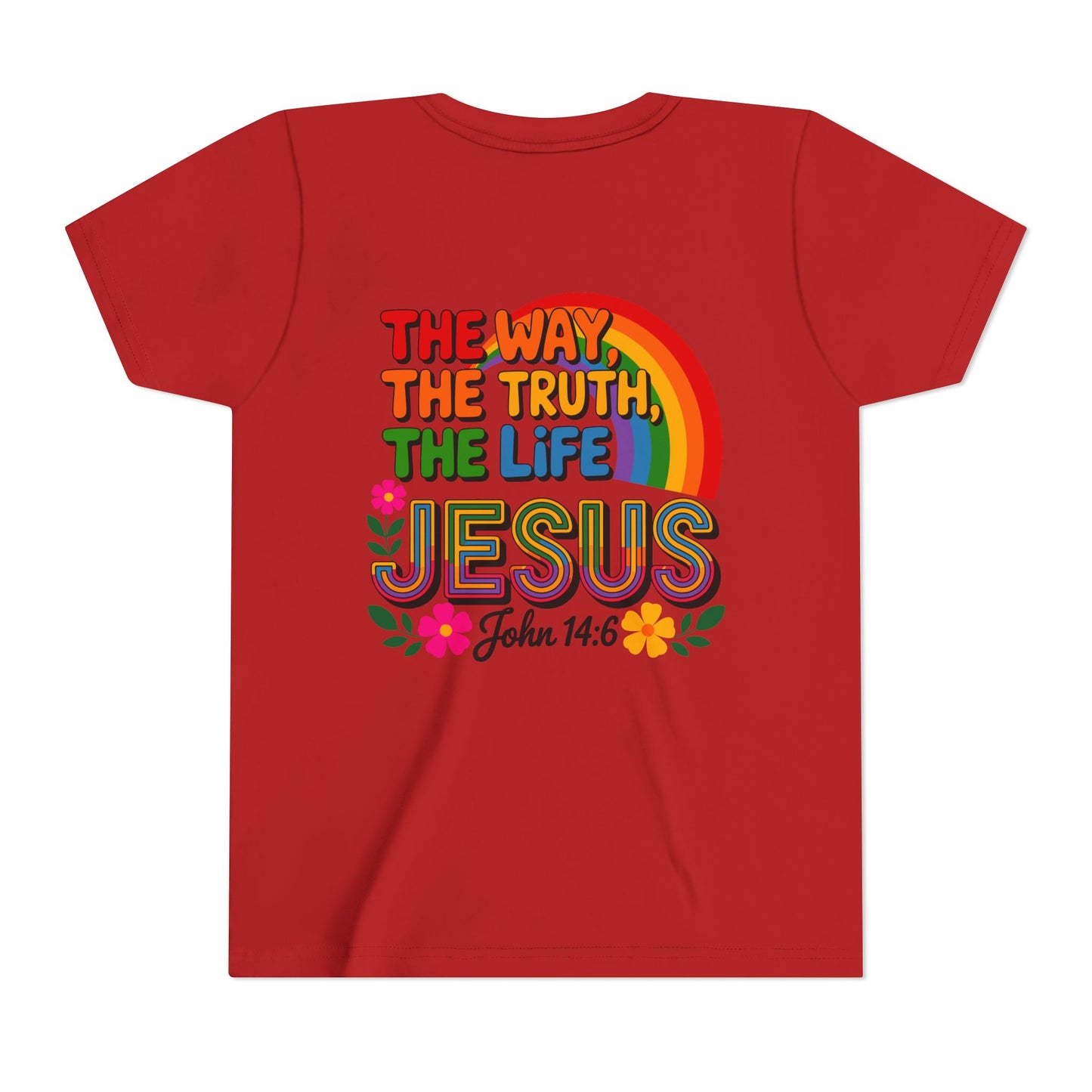 Youth Tee — "The Way, The Truth, The Life" Jesus John 14:6 Rainbow Christian Shirt