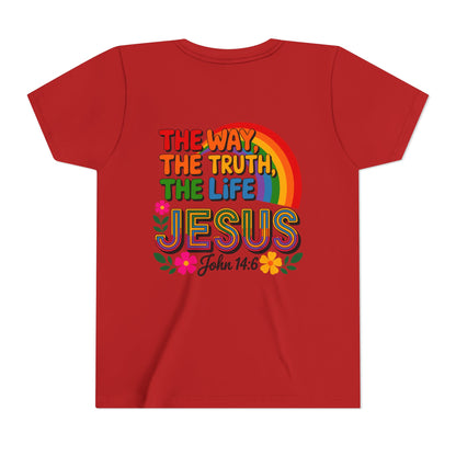 Youth Tee — "The Way, The Truth, The Life" Jesus John 14:6 Rainbow Christian Shirt