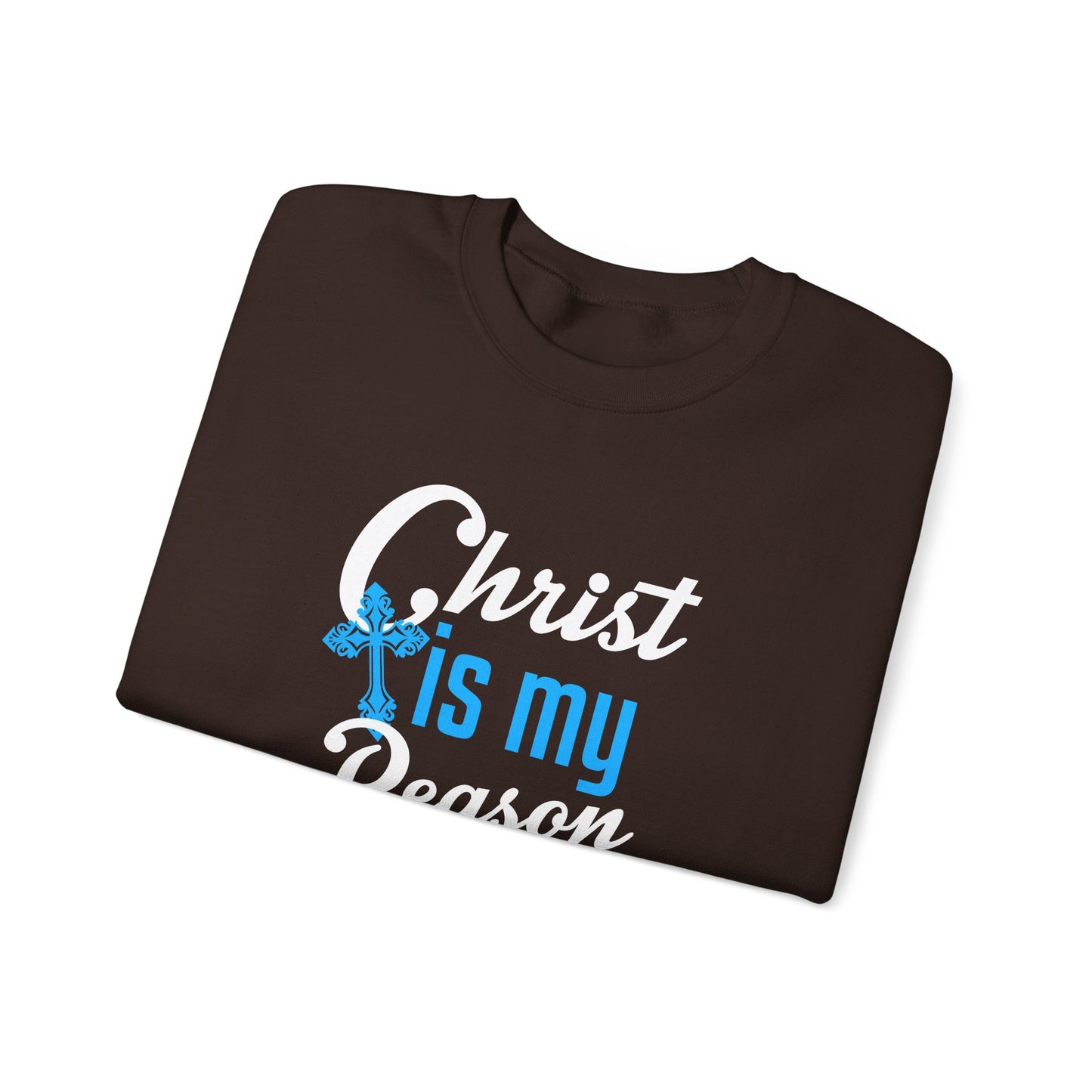 Christ Is My Reason Sweatshirt