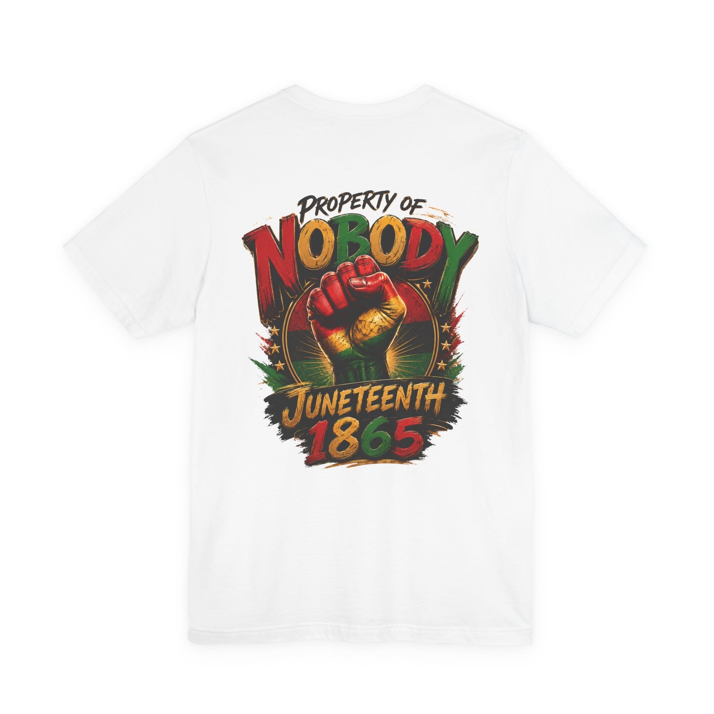 Juneteenth 'Property of Nobody' Graphic Tee — Juneteenth 1865 Celebration Shirt