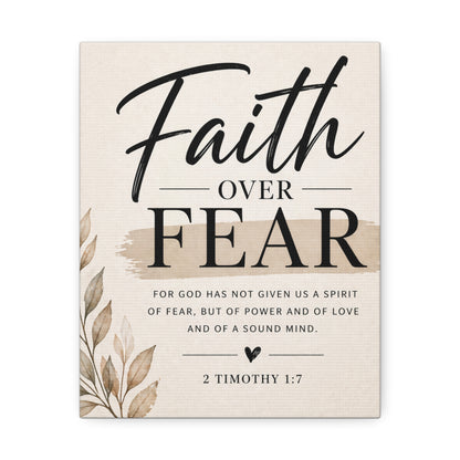 Faith Over Fear Stretched Canvas — 2 Timothy 1:7 Inspirational Wall Art
