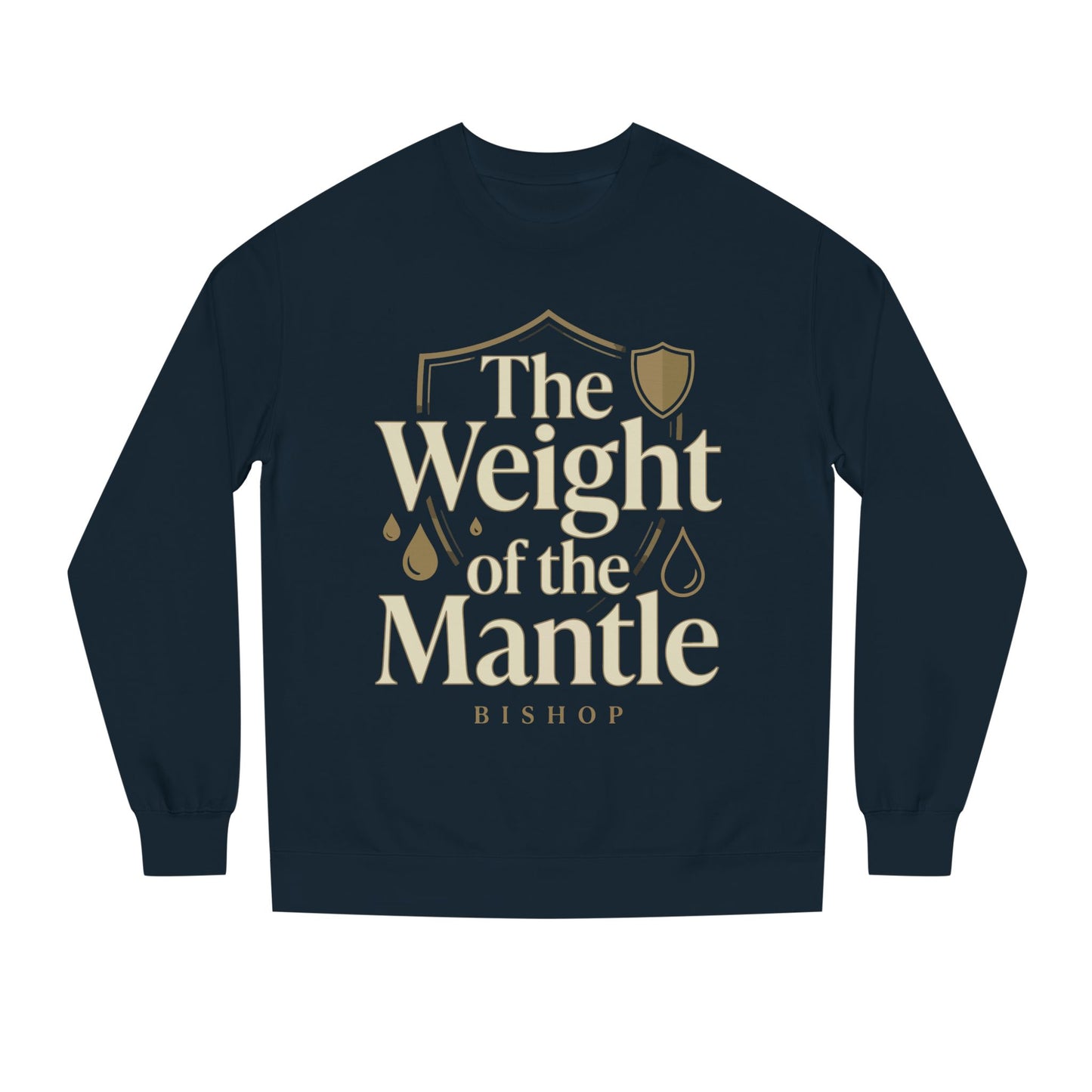 Mantle Weight Sweatshirt — "The Weight of the Mantle" Bishop Crewneck