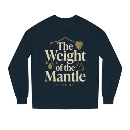Mantle Weight Sweatshirt — "The Weight of the Mantle" Bishop Crewneck