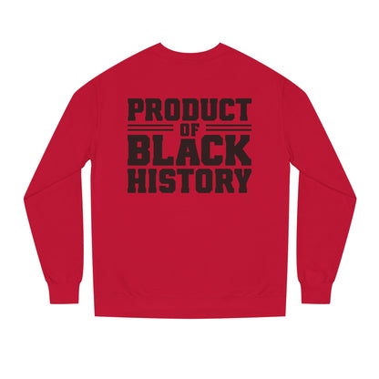 Product of Black History Sweatshirt — Bold Heritage Crewneck