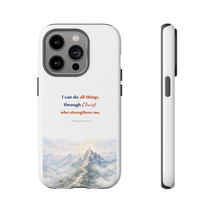 Christian Phone Case – “I Can Do All Things Through Christ” Inspirational Tough Case