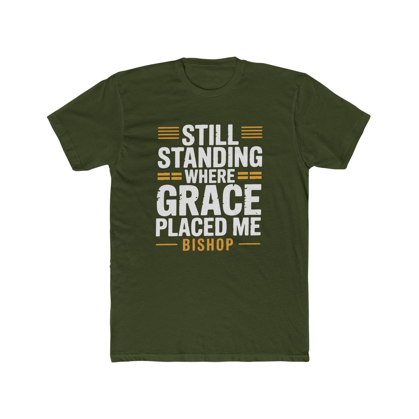Still Standing Where Grace Placed Me Tee