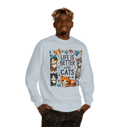 Life Is Better With Cats Sweatshirt