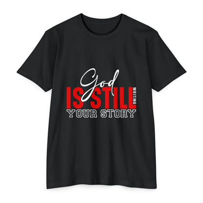 God Is Still Writing Your Story T-Shirt