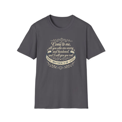 “Come to Me, All You Who Are Weary” T‑Shirt