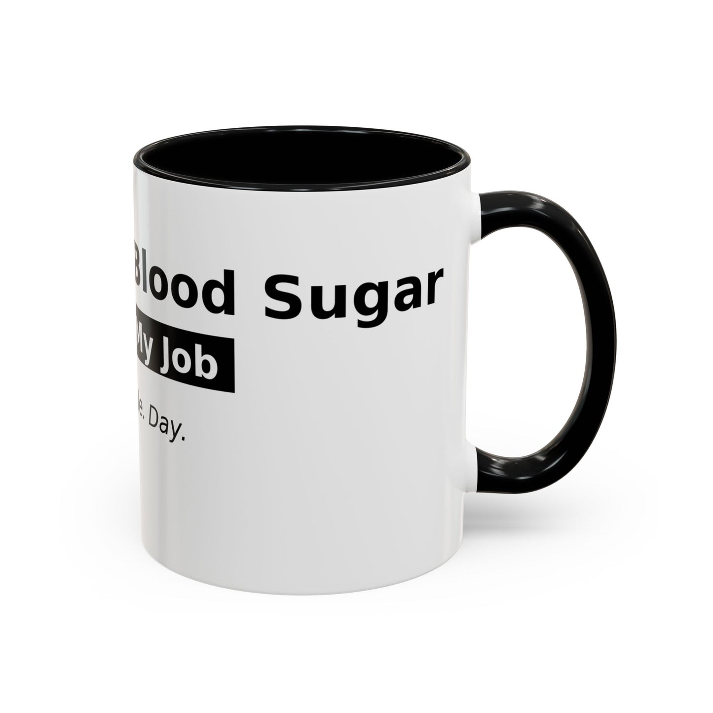 Accent Coffee Mug – 'Checking My Blood Sugar Like It's My Job' Diabetes Awareness Mug