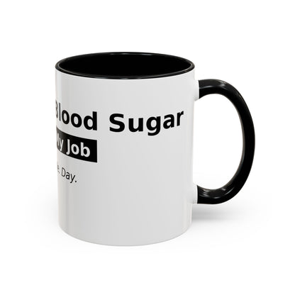 Accent Coffee Mug – 'Checking My Blood Sugar Like It's My Job' Diabetes Awareness Mug