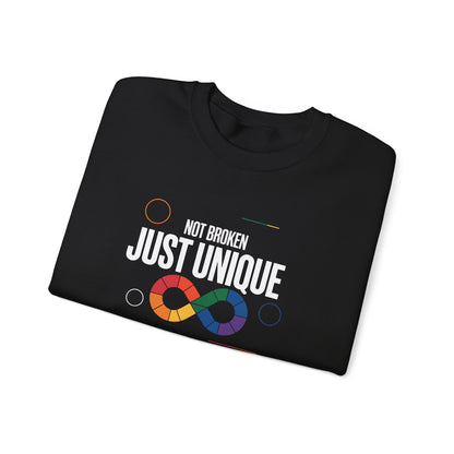 Not Broken Just Unique Sweatshirt