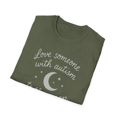 "Love Someone with Autism to the Moon and Back" T-Shirt