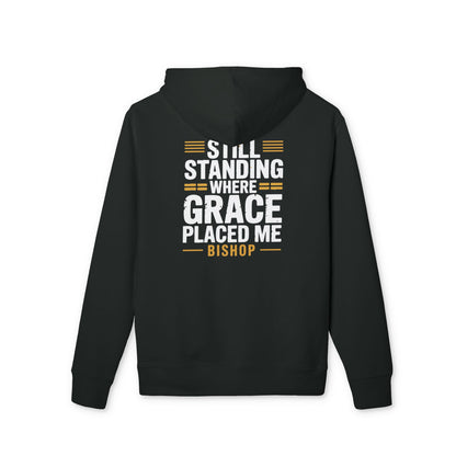 Still Standing Where Grace Placed Me Hoodie