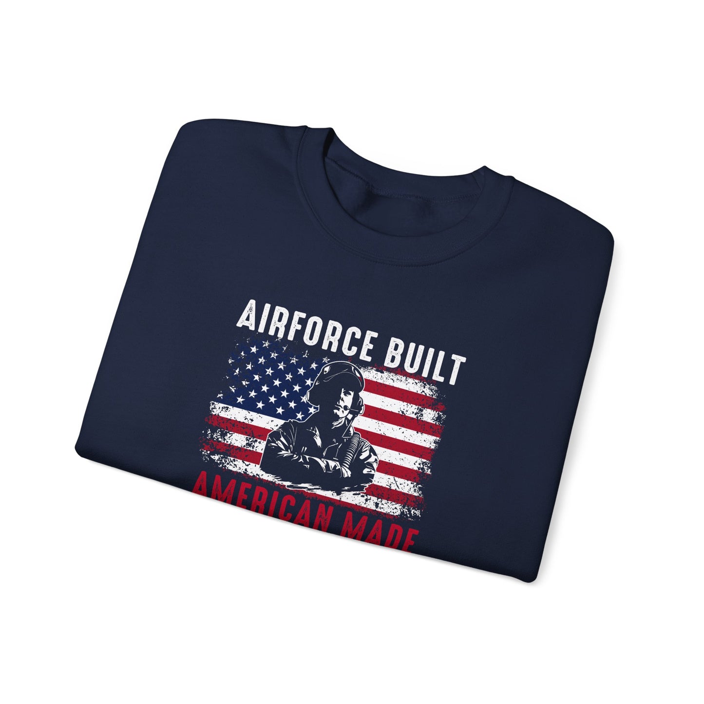 Airforce Built American Made Sweatshirt