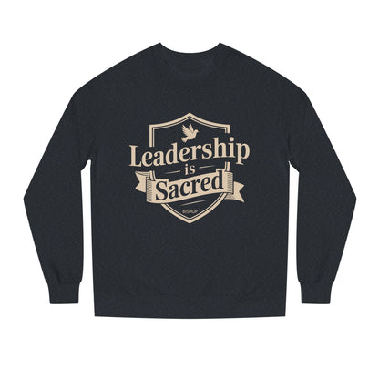 Leadership Is Sacred Crewneck Sweatshirt – Inspirational Christian Faith Quote Pullover
