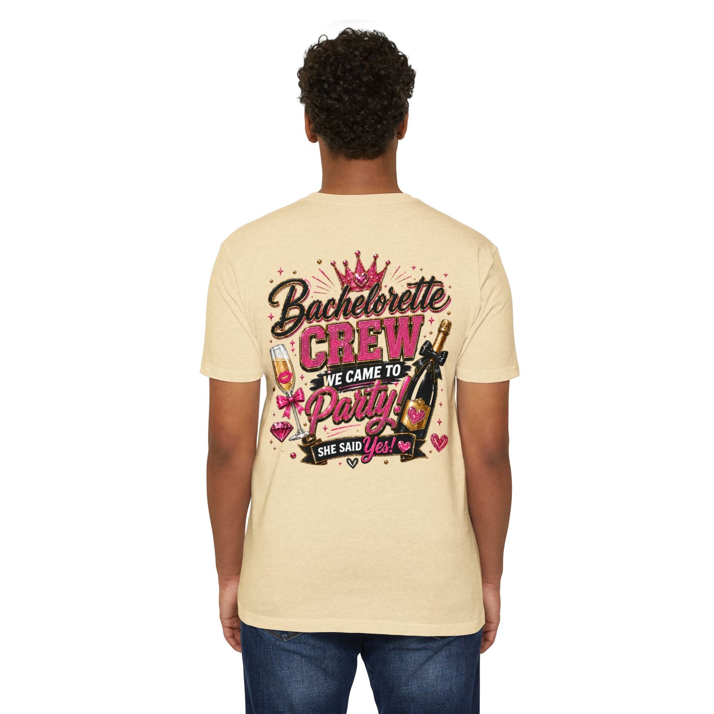 Bachelorette Crew T-Shirt - "We Came to Party! She Said Yes" Bridal Party Tee