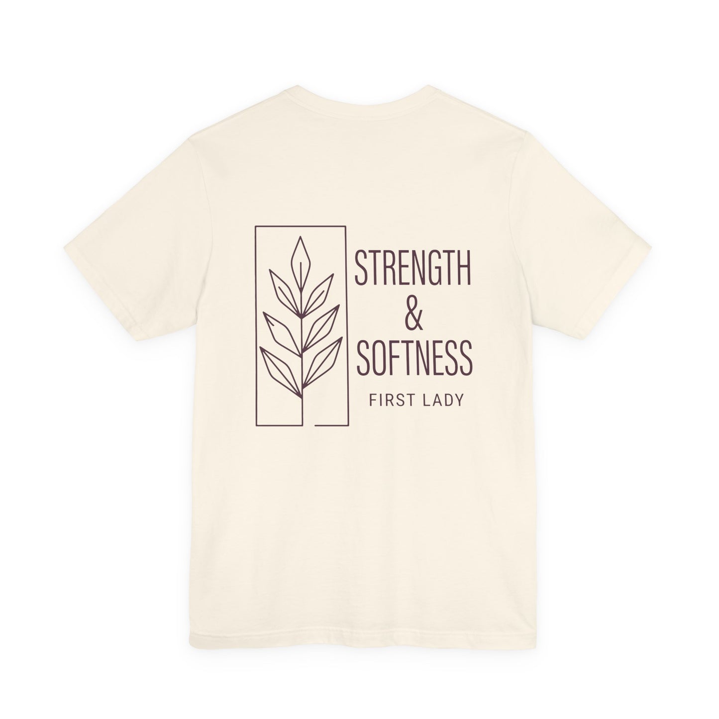 Strength & Softness Tee — First Lady Inspirational Graphic T-Shirt