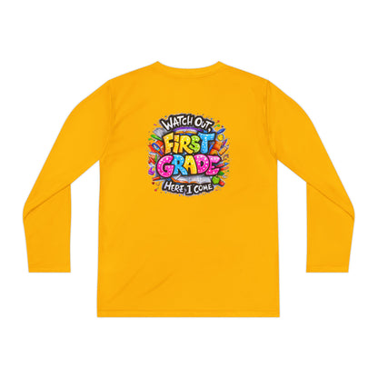 First Grade Kids Long Sleeve Tee — "Watch Out! First Grade Here I Come" Back-to-School Shirt