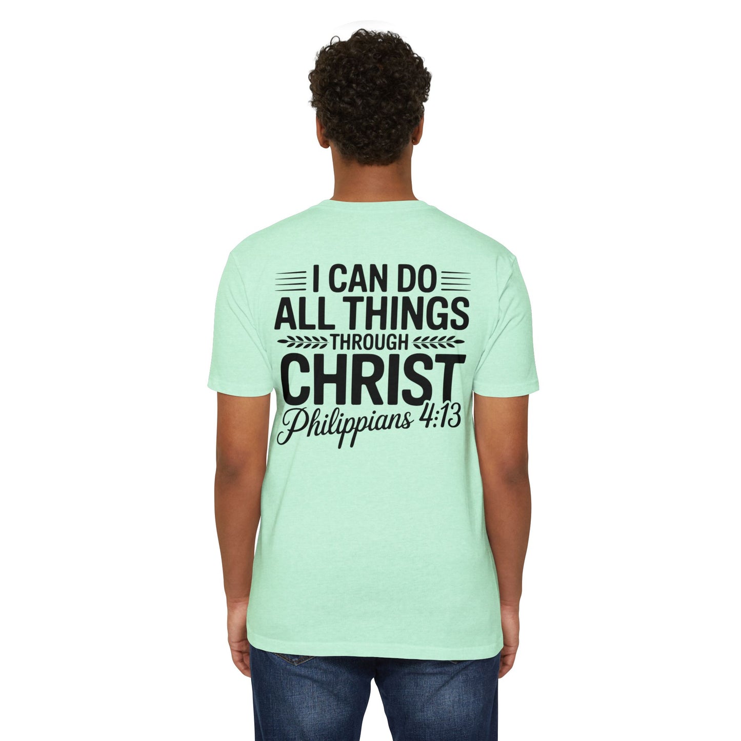 I Can Do All Things Through Christ T-Shirt – Philippians 4:13 Christian Tee