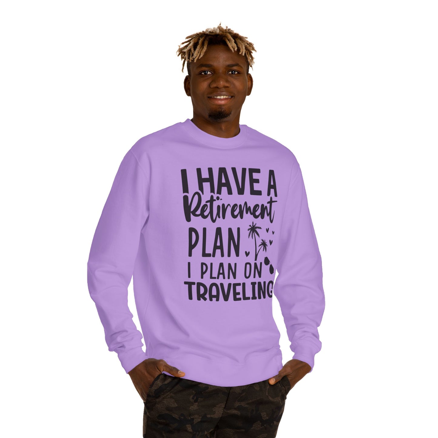 Retirement Travel Crewneck Sweatshirt — "I Have a Retirement Plan, I Plan on Traveling"