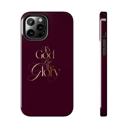 To God Be The Glory Tough Phone Case — Burgundy Gold Christian Scripture Cover
