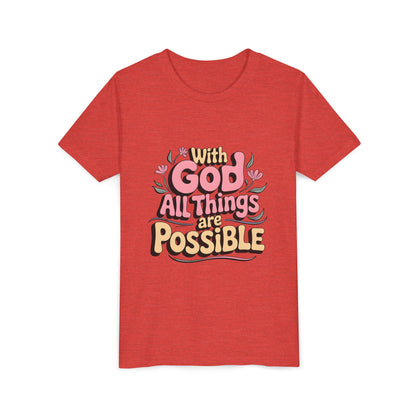 Youth Tee - "With God All Things Are Possible" Inspirational Christian Shirt