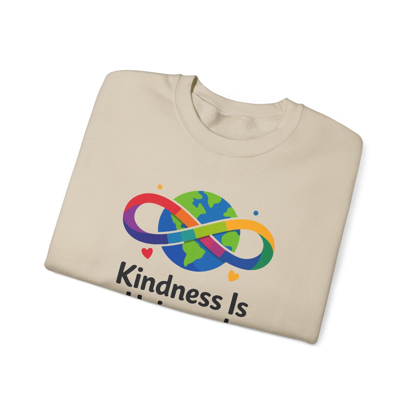 Kindness Is Universal Sweatshirt