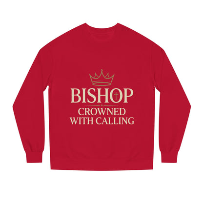 Bishop Sweatshirt - "Crowned With Calling" Religious Crewneck