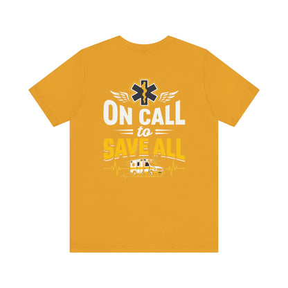 Paramedic 'On Call to Save All' T-Shirt