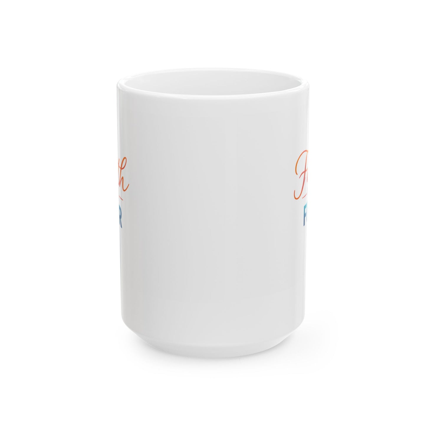 Faith - Over Fear Mug