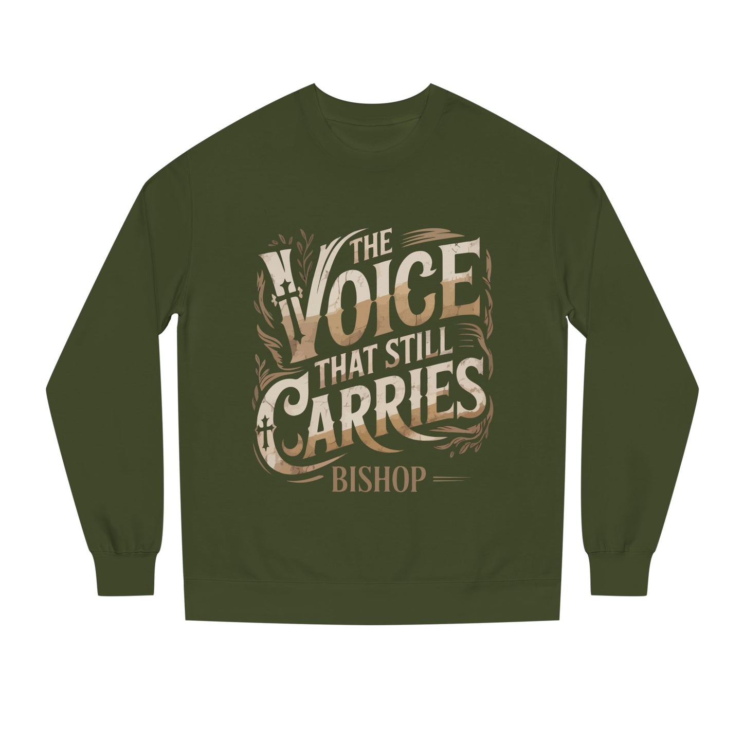 Sweatshirt — "The Voice That Still Carries" Bishop Crewneck