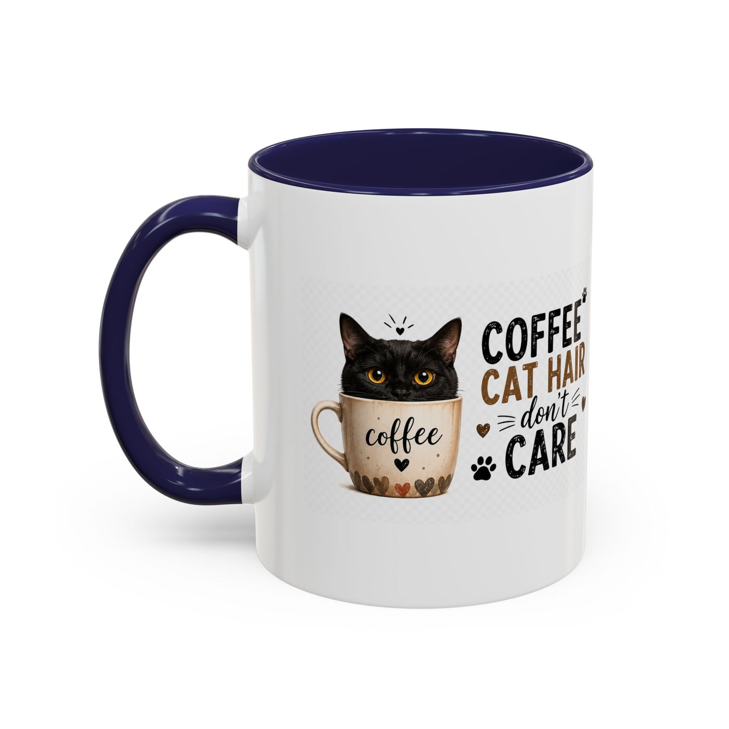 Coffee & Cat Hair Mug — "Coffee, Cat Hair, Don't Care" Accent Ceramic Coffee Mug (11/15oz)