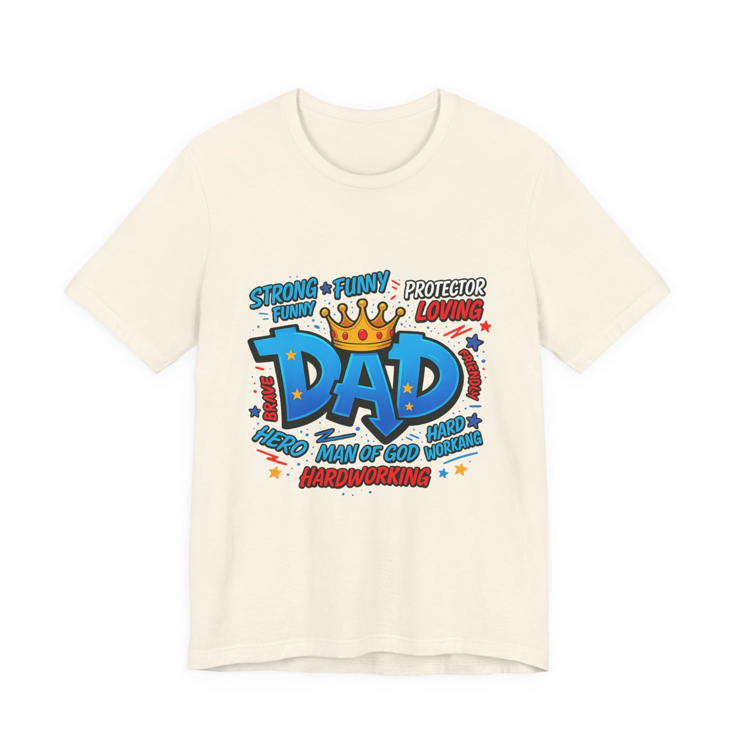 Dad Comic Crown T-Shirt — Strong Funny Protector Loving Father's Day Tee