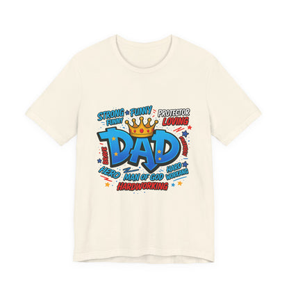 Dad Comic Crown T-Shirt — Strong Funny Protector Loving Father's Day Tee