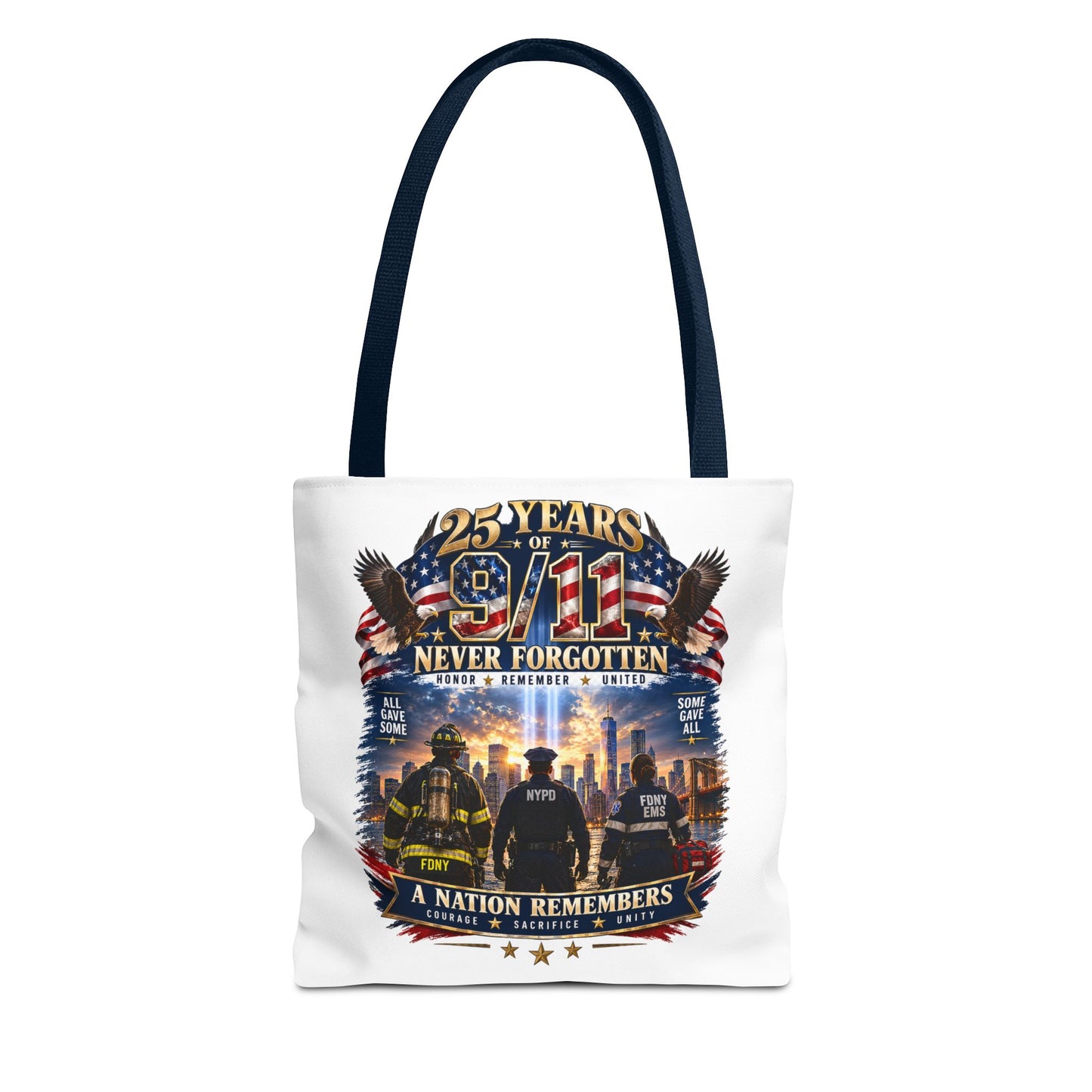 Never Forgotten 9/11 Memorial Tote Bag — 25 Years Tribute, A Nation Remembers