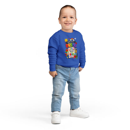 Pre-K Welcome Toddler Sweatshirt — "Welcome to Pre-K: Where Little Minds Build Big Futures"