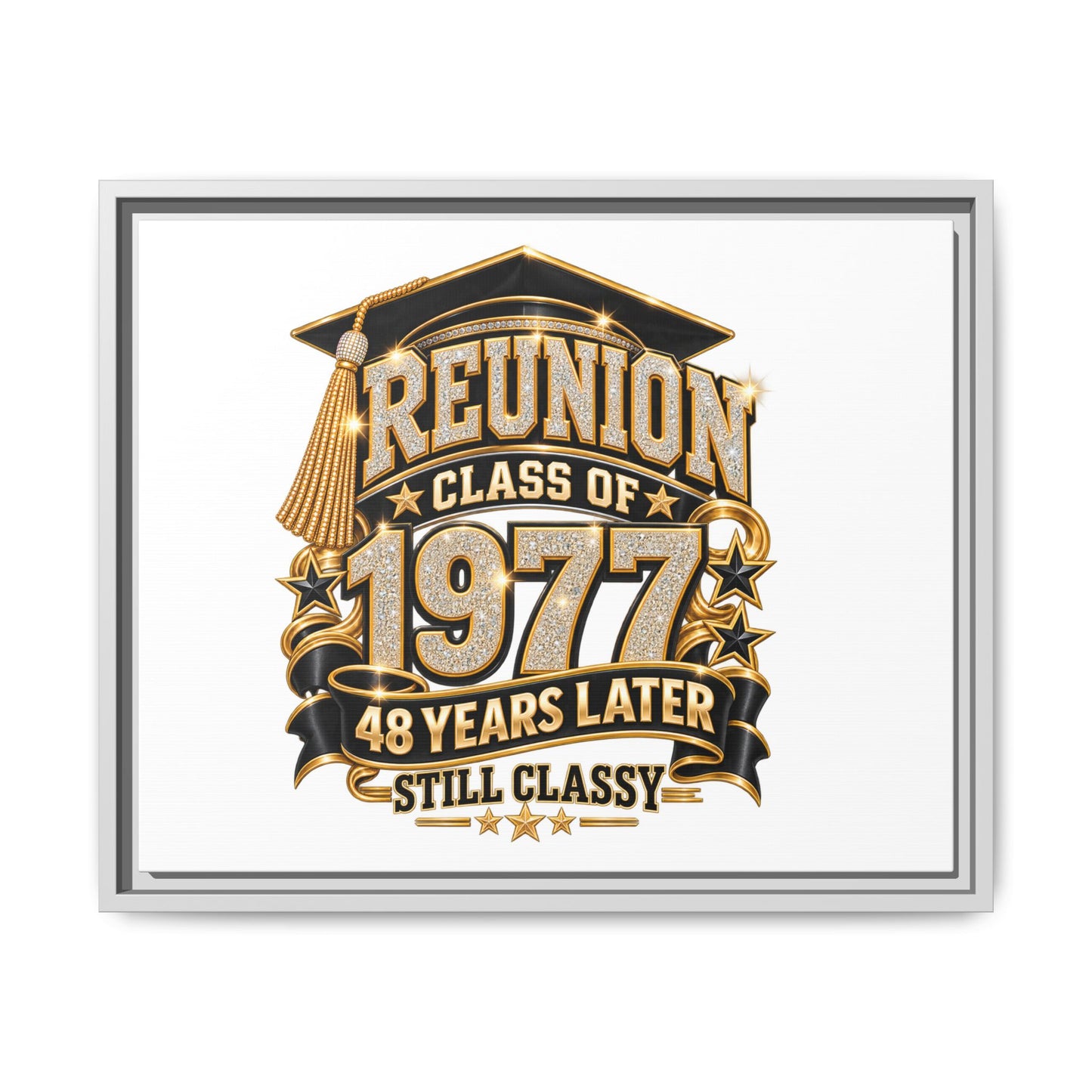 Reunion Class of 1977 Framed Canvas - "48 Years Later Still Classy"