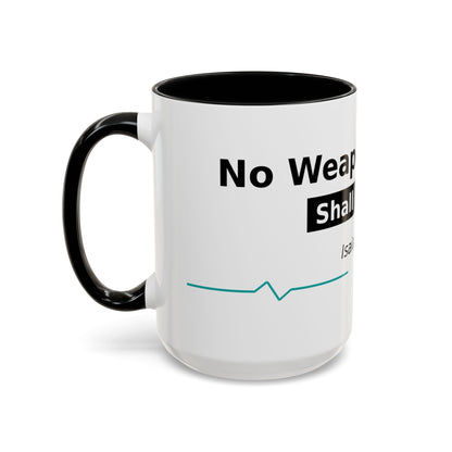 Accent Coffee Mug — "No Weapon Formed Shall Prosper" Isaiah 54:17 Inspirational Christian Mug