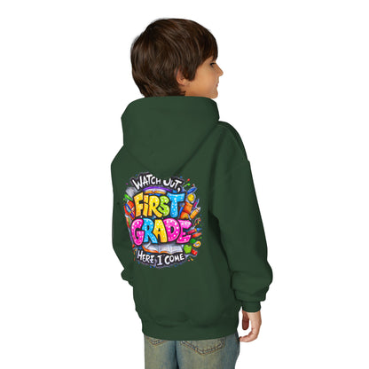 First Grade Hoodie – "Watch Out! First Grade Here I Come" Back-to-School Youth Sweatshirt