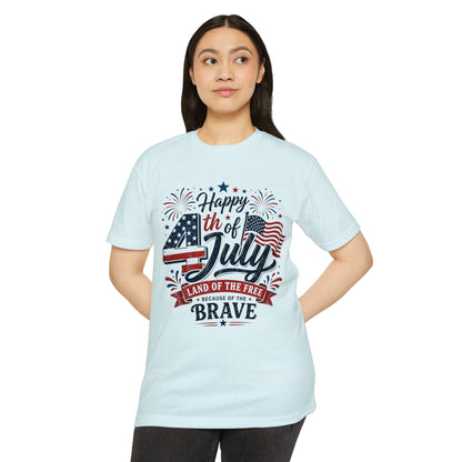 4th of July T-Shirt - "Happy 4th of July: Land of the Free Because of the Brave" Patriotic Tee