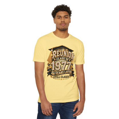 Class of 1977 Reunion T-Shirt — 48 Years Later Still Classy