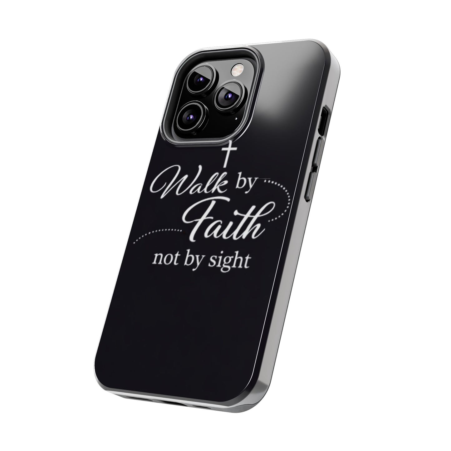 Walk by Faith Tough Phone Case – Christian Inspirational Scripture Design